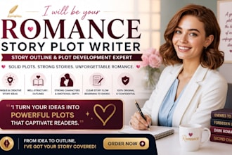 be your romance story plot writer story outline writer romance plot development