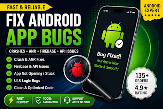 fix android app bugs crashes anr firebase and API issues fast
