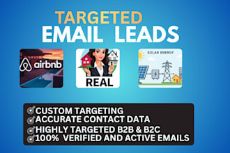 provide targeted b2b email lists for real estate solar and airbnb leads business