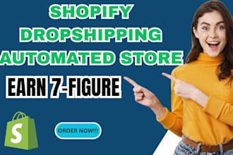build an automated shopify dropshipping store and shopify website
