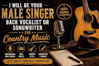 be your male singer, back vocalist or songwriter