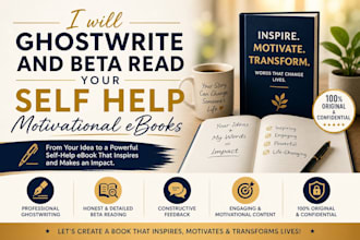 ghostwrite and beta read your self help motivational ebooks