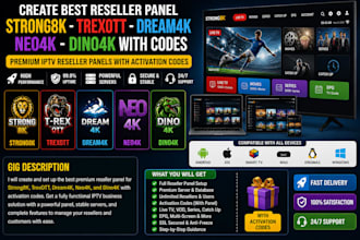 create best reseller panel, strong8k, trexott, dream4k, neo4k, dino4k with codes