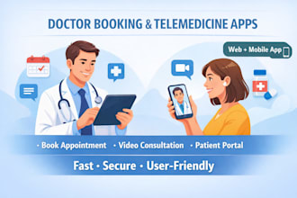 develop doctor booking app, telemedicine app, telehealth app, patient portal