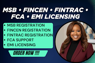 register msb, fincen, fintrac , fca, emi license and  aml kyc compliance