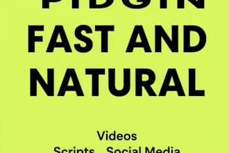 translate english to nigerian pidgin for videos and scripts