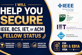 help you secure ieee, bcs, iet or acm fellow status for eb1 and eb1a visa