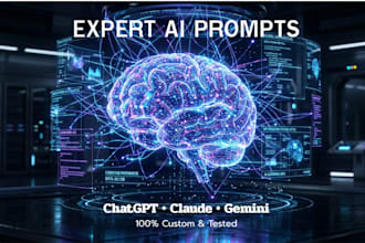 create expert ai prompts for chatgpt, claude and gemini