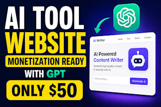 build monetization ready ai tool website or micro saas with chatbot and gpt
