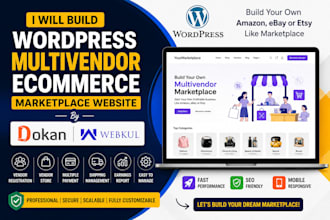 build wordpress multivendor ecommerce marketplace website with dokan, webkul