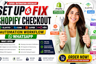 setup fix shopify checkout klaviyo kvcore zapiern8n automation workflow whatsapp