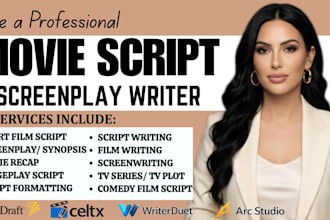 be your movie script, stage play, screenplay, screen writer