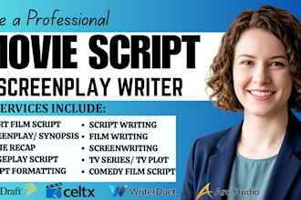 be your movie script, stage play, screenplay, screen writer