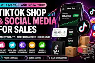 manage and grow  your tiktok shop and social media ads