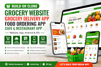 build grocery website,grocery delivery app,food ordering app,cafe restaurant app