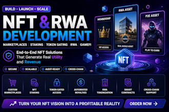 develop nft rwa platforms, marketplaces, and smart contract ecosystems