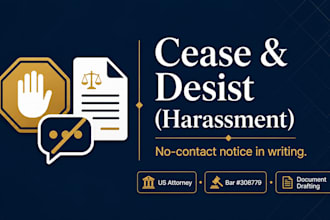 draft a cease and desist harassment letter as a US attorney