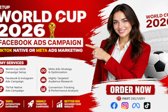 setup world cup 2026 facebook ads campaign tiktok navtive or meta ads  marketing
