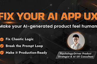 fix the UX logic and usability of your ai generated app