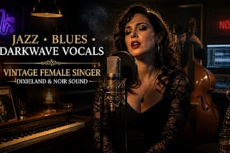 record jazz vocals, blues singing, darkwave, dixieland and vintage female vocals