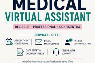 be your professional medical virtual assistant for telehealth admin tasks