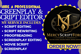 develop, rewrite or edit your screenplay into a production ready script