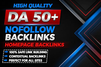 build high authority da 50 plus homepage backlinks with low spam score