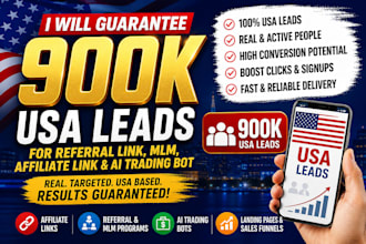 guarantee 900k usa leads for referral link mlm, affiliate link, ai trading bot