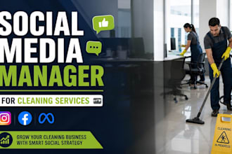 be your social media marketing manager for cleaning service and content creator