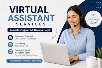 be your virtual assistant for admin  customer support agent