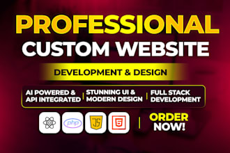 build a custom website and web app as a full stack developer