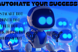build driver bot, uber bot, instacart bot, taxi bot, uber black bot, uber eats
