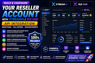 build and configure your reseller account with xtreamui,xui one API integration