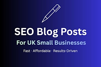 write SEO blog posts for UK small businesses