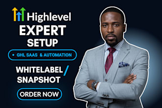 setup gohighlevel automation, ghl white label, saas setup snapshot, a2p 10dlc
