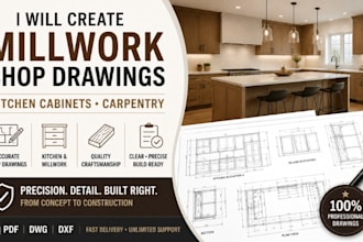 create millworks shop drawings, kitchen cabinets, carpentry