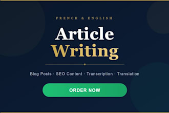 write french and english articles and blog posts