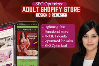 design SEO optimized 7 figure adult shopify store, lingerie website, adult toys