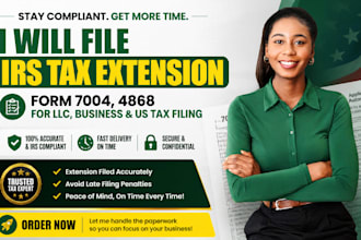 file irs tax extension form 7004, 4868 for llc, business and US tax filing