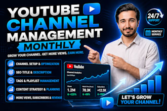 provide monthly youtube channel management