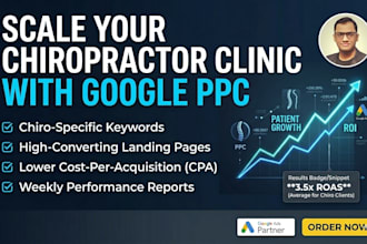 setup and manage google ads PPC campaign for a chiropractor clinic