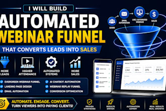build automated webinar funnel that converts lead into sales