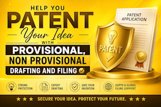 help you patent your idea with provisional, non provisional drafting and filing