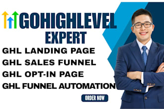 build ghl landing page, ghl sales funnel, ghl funnel automation, ghl opt in page
