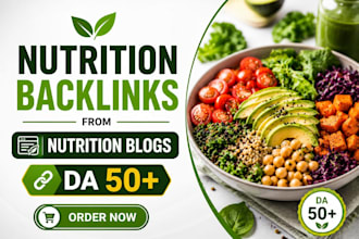 build nutrition backlinks from high da nutrition blogs