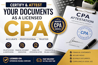 certify and attest your documents as a licensed CPA