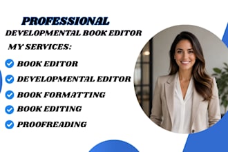 proofread , developmental book editing, novel book editor, book formatting
