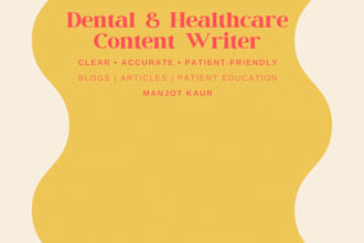 write dental and healthcare blog content for your website