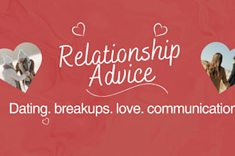 give you expert relationship advice and be your personal dating coach