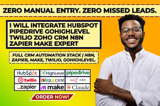integrate hubspot pipedrive gohighlevel twilio zoho crm n8n zapier make expert